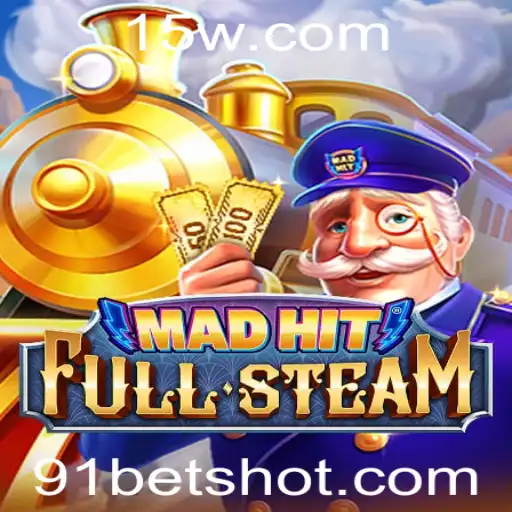 MadHitFullSteam: Descubra o Fascinante Mundo das Apostas com 91bet